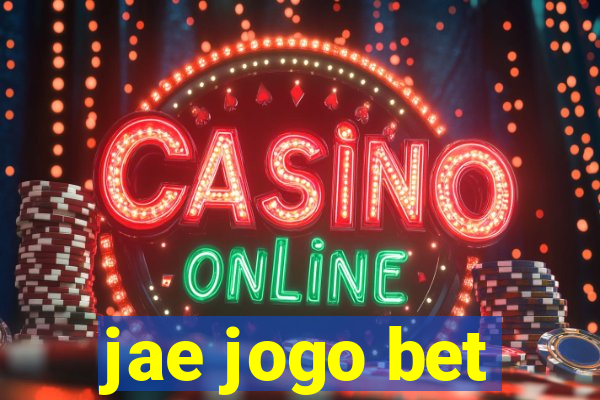 jae jogo bet